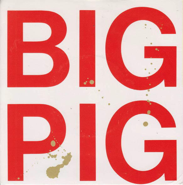 Big Pig - Hungry Town - Used Vinyl Record 7"
