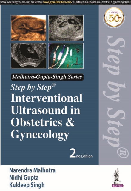 Malhotra - Step by Step Interventional Ultrasound in Obstetrics and Gy