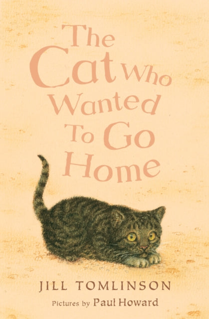 Jill Tomlinson - Cat Who Wanted to Go Home - Paperback