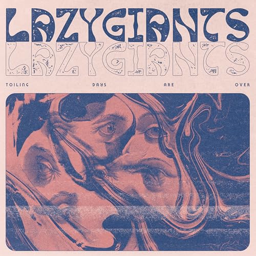 Lazy Giants - Toiling Days Are Over - Vinyl Record VINYL