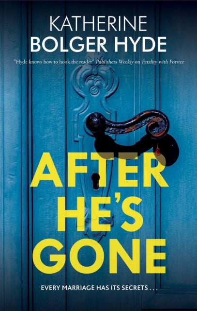 Katherine Bolger Hyd - After He's Gone - Hardback