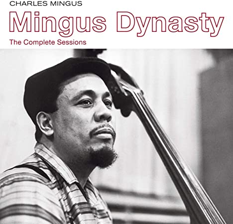 CHARLES MINGUS - MINGUS DYNASTY - THE COMPLETE - CD