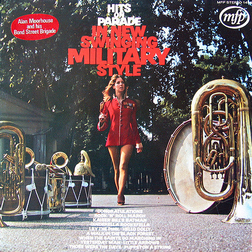 Alan Moorhouse And H - Hits On Parade In New Swinging Military Style