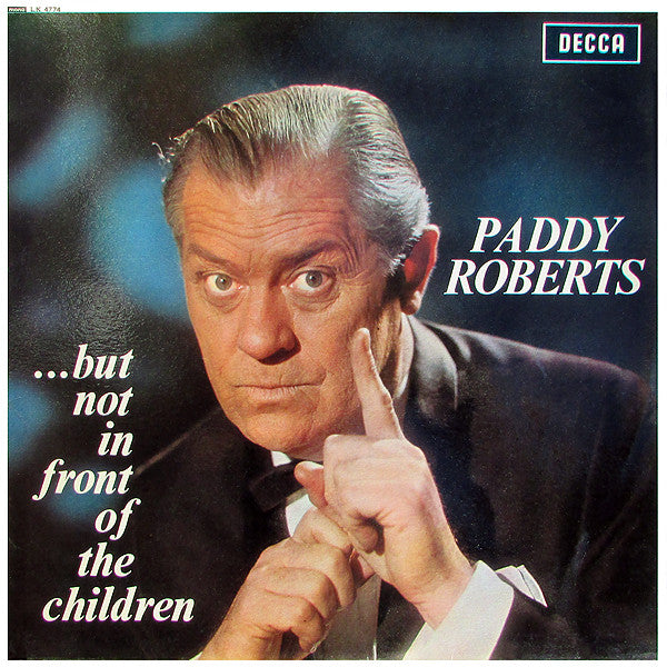 Paddy Roberts - ...But Not In Front Of The Children - Used Vinyl Rec