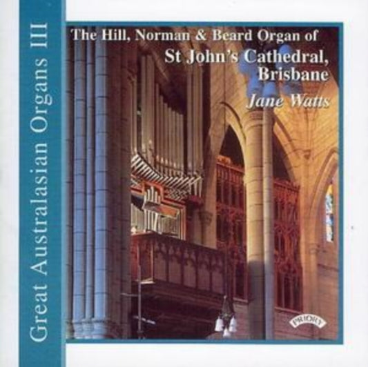 Various Composers - Great Australasian Organs No. 3 (St. Johns Brisban