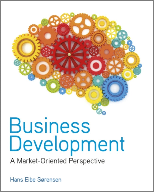 Hans Eibe Sorensen - Business Development : A Market-Oriented Perspect