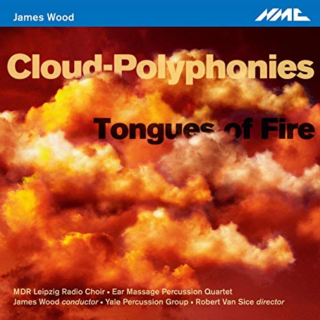 MDR Rundfunkchor - James Wood: Cloud-polyphonies/Tongues of Fire - CD