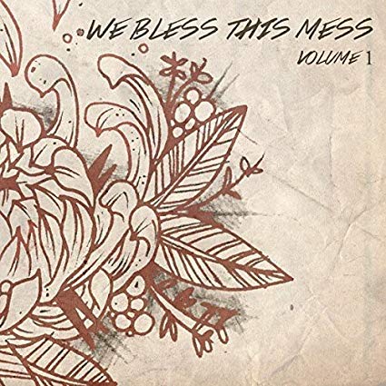 We Bless This Mess - Volume 1 - CD
