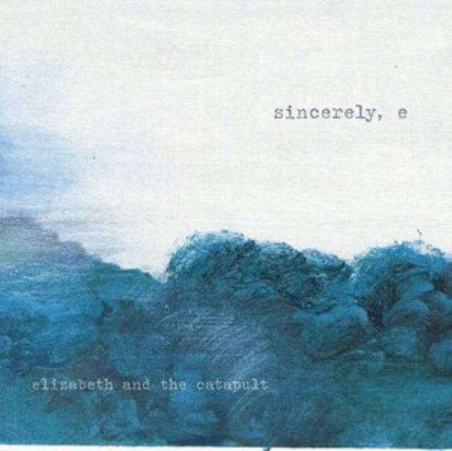 ELIZABETH & THE CATA - SINCERELY E - CD