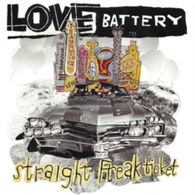 LOVE BATTERY - STRAIGHT FREAK TICKET - Vinyl Record