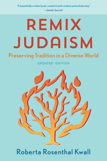 Roberta Rosenthal Kw - Remix Judaism : Preserving Tradition in a Diver