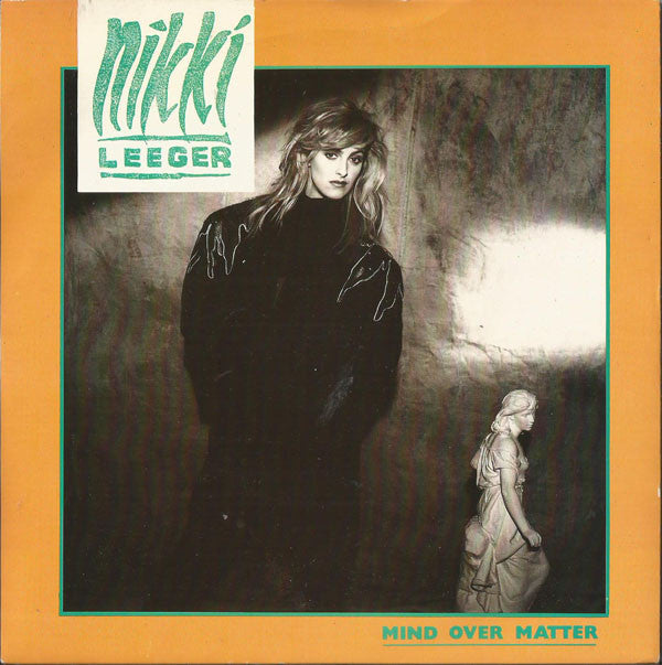 Nikki Leeger - Mind Over Matter - Used Vinyl Record 7"