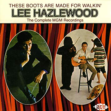 Lee Hazlewood - se Boots Are Made For Walkin' (The Complete MGM Record