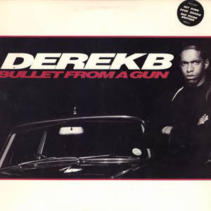 Derek B - Bullet From A Gun - Used Vinyl Record