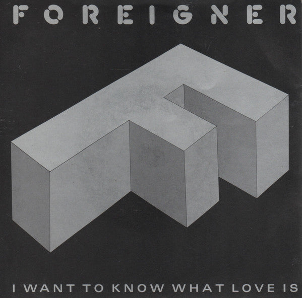 Foreigner - I Want To Know What Love Is - Used Vinyl Record 7"