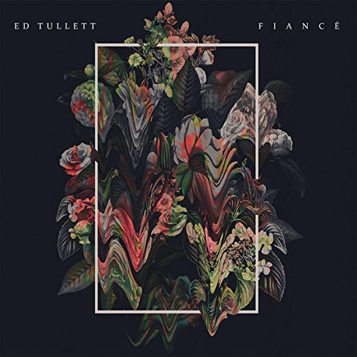 Ed Tullett - Fiancé - CD