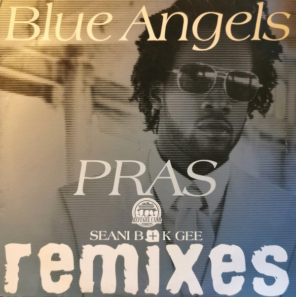 Pras Michel - Blue Angels (Seani B + K Gee Remixes) - Used Vi