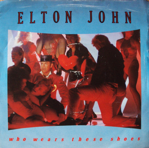Elton John - Who Wears These Shoes - Used Vinyl Record 7"