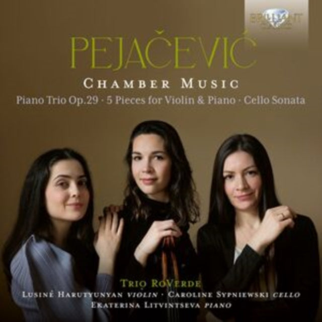TRIO ROVERDE/EKATERI - PEJACEVIC CHAMBER MUSIC - CD