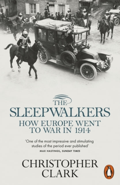 Christopher Clark - Sleepwalkers : How Europe Went to War in 1914 - Pa