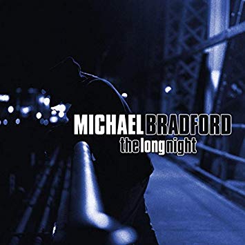 Michael Bradford - Long Night - CD