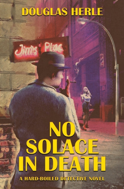 Herl - No Solace in Death  A Hardboiled Detective Novel - New paperbac