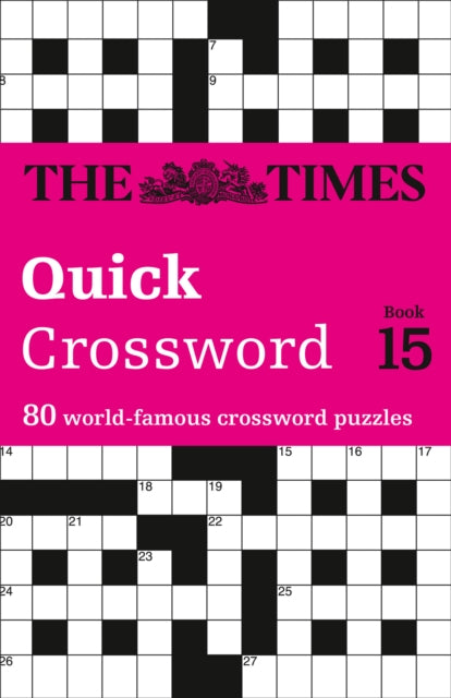Times2 - Times Quick Crossword Book 15 : 80 World-Famous Crossword Puz