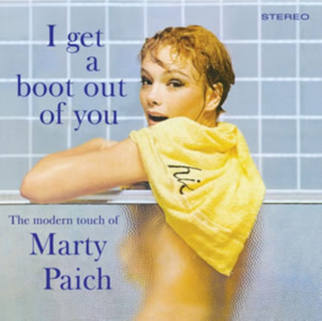 MARTY PAICH - I GET A BOOT OUT OF YOU  4 BON - CD