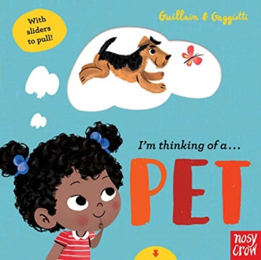 Adam Guillain - I&#39;m Thinking of a Pet - New Board book