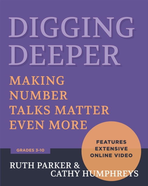 Cathy Humphreys - Digging Deeper : Making Number Talks Matter Even Mor