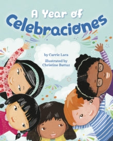 Carrie Lara - A Year of Celebraciones - Hardback