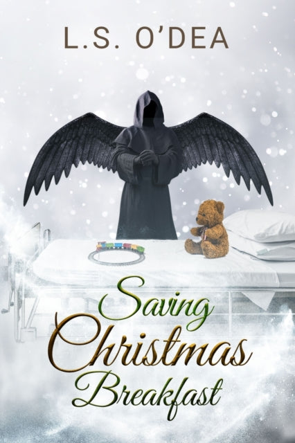 O'Dea - Saving Christmas Breakfast  A dark angel holiday fantasy short