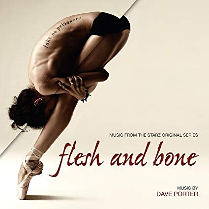 Dave Porter - Flesh And Bone: Music From The Starz Original Series - CD