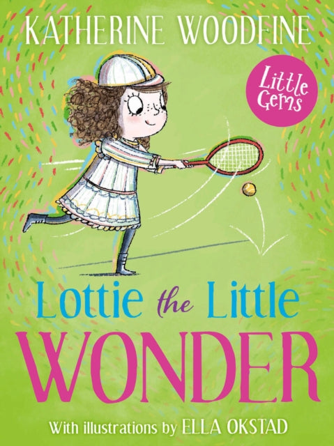 Katherine Woodfine - Lottie the Little Wonder - Paperback