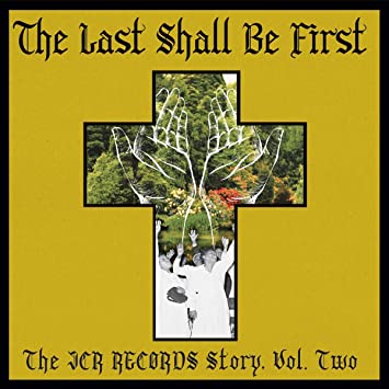 VARIOUS ARTISTS - LAST SHALL BE FIRST THE JCR R - Vinyl Record lp