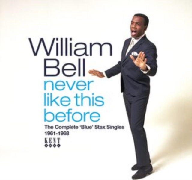 WILLIAM BELL - Never Like This Before: The Complete Blue Stax Singles