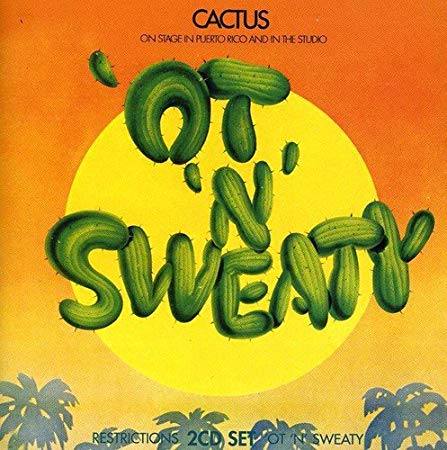 Cactus - Restrictions / ’Ot ‘N’ Sweaty - CD
