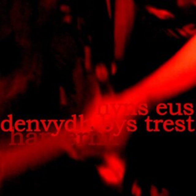 HANTERHIR - RE IS NO ONE TO TRUST (NYNS EUS DENVYDTH BY - CD
