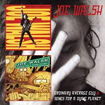Joe Walsh - Ordinary Average Guy / Songs For A Dying Planet - CD
