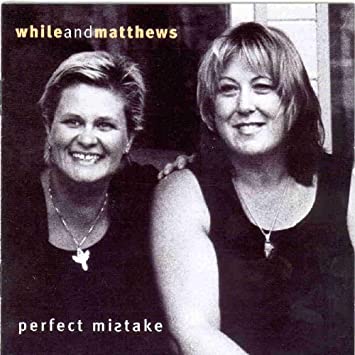 WHILE AND MATTHEWS - PERFECT MISTAKE - CD