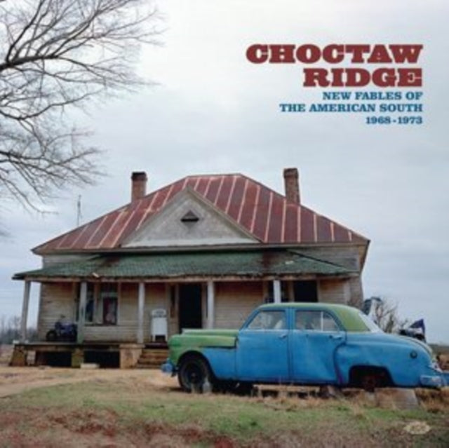 VARIOUS ARTISTS - CHOCTAW RIDGE - NEW FABLES OF THE AMERICAN SOUTH 196