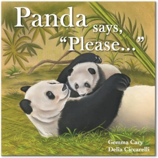 Gemma Cary - Panda Says, "Please... - New Paperback