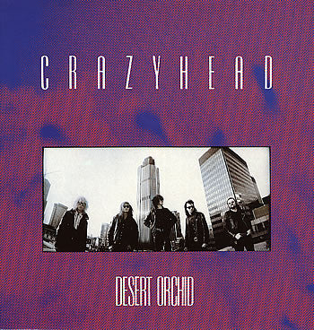 Crazyhead - Desert Orchid - Used Vinyl Record
