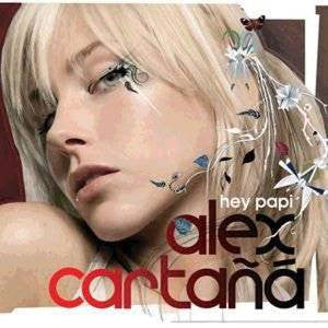 Alex Cartana - Hey Papi - Used CD