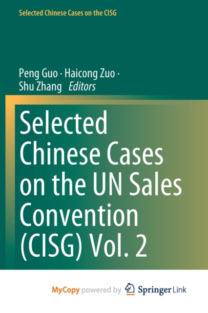 Guo - Selected Chinese Cases on the UN Sales Convention (CISG) Vol. 2
