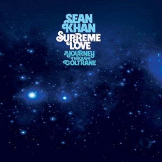 KHAN - SUPREME LOVE: A JOURNEY THROUGH COLTRANE - New CD