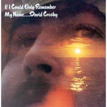 David Crosby - If I Could Only Remember My Name.... - CD