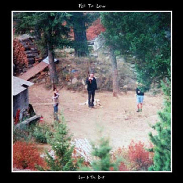 FELL TO LOW - LOW IN THE DUST - Vinyl Record
