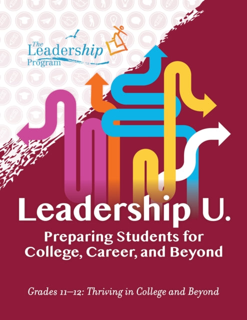 Program - Leadership U.   Preparing Students for College, Career, and