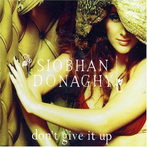 Siobhan Donaghy - Don't Give It Up - Used CD
